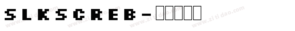 slkscreb字体转换