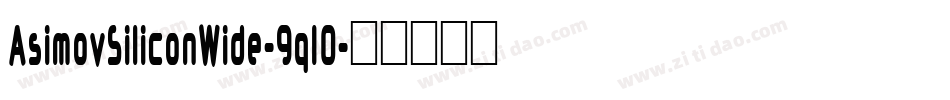 AsimovSiliconWide-9q10字体转换