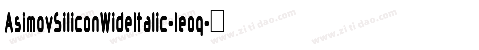 AsimovSiliconWideItalic-leoq字体转换