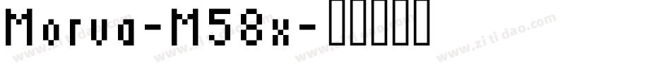 Morva-M58x字体转换