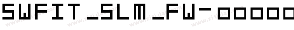 swfit_slm_fw字体转换