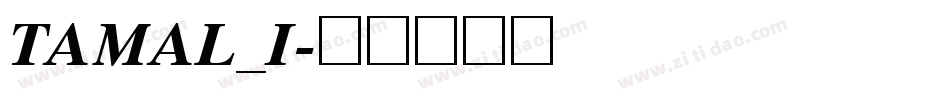 TAMAL_I字体转换