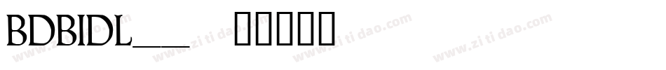 BDBIDL__字体转换