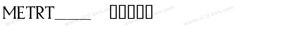 METRT___字体转换