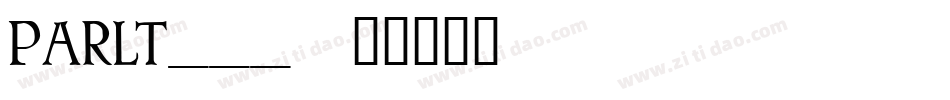 PARLT___字体转换