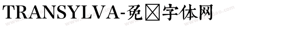 TRANSYLVA字体转换
