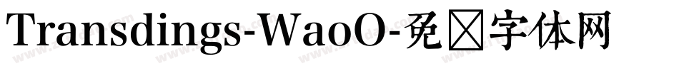 Transdings-WaoO字体转换