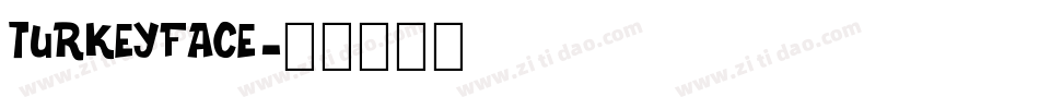 turkeyface字体转换