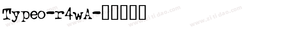Typeo-r4wA字体转换