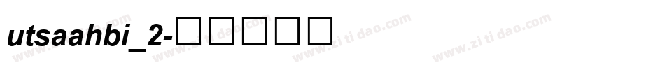 utsaahbi_2字体转换