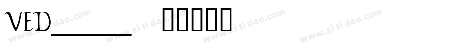 ved_____字体转换