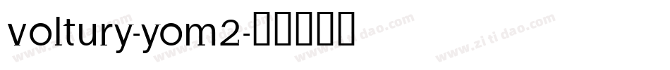 Voltury-Yom2字体转换