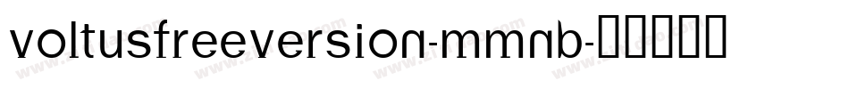 Voltusfreeversion-MmnB字体转换