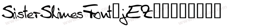 SisterSlimesFont-jEZ97字体转换