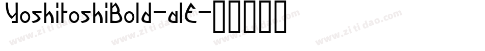 YoshitoshiBold-alE字体转换