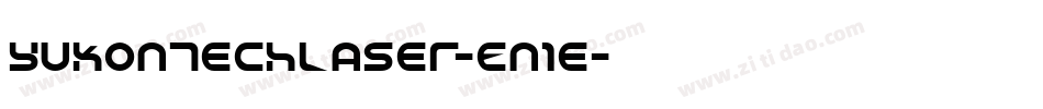 YukonTechLaser-En1e字体转换 YukonTechLaser-En1e字体转换