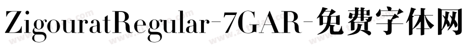 ZigouratRegular-7GAR字体转换