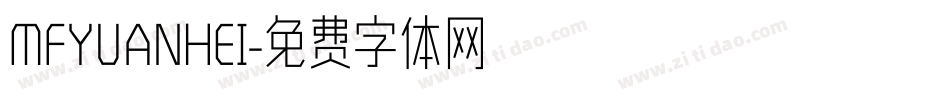 MFYUANHEI字体转换
