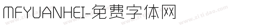 MFYUANHEI字体转换