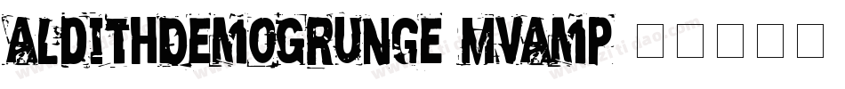 AldithDemoGrunge-MVAmp字体转换