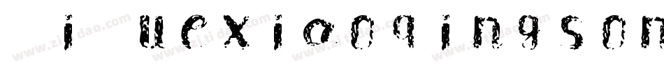 XiQuexiaoqingsongnew字体转换
