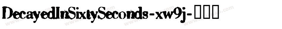 DecayedInSixtySeconds-xw9j字体转换