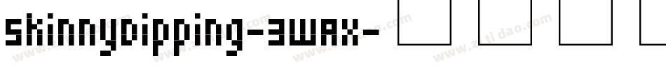 SkinnyDipping-3WAX字体转换