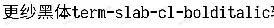 更纱黑体term-slab-cl-bolditalic转换器字体转换