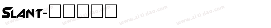 Slant字体转换