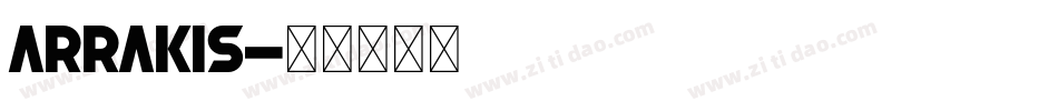 Arrakis字体转换