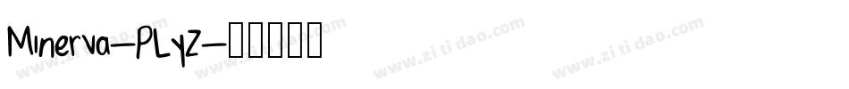 Minerva-PLyZ字体转换