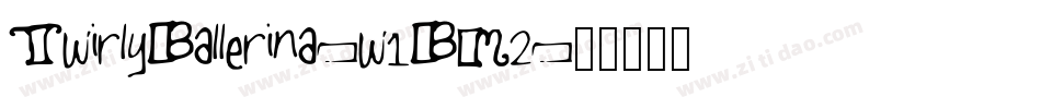 TwirlyBallerina-w1BM2字体转换