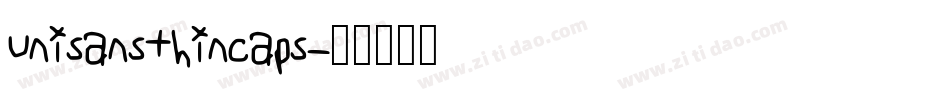 unisansthincaps字体转换