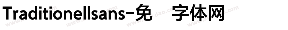 Traditionellsans字体转换
