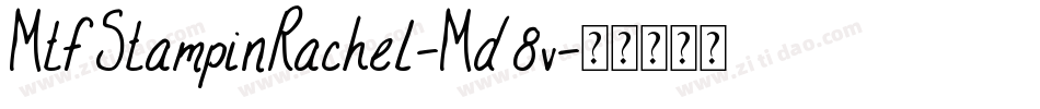 MtfStampinRachel-Md8v字体转换