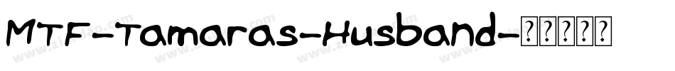 MTF-Tamaras-Husband字体转换