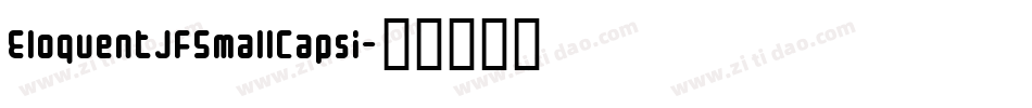 EloquentJFSmallCapsI字体转换