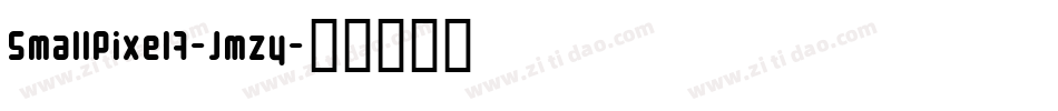 SmallPixel7-jmzy字体转换