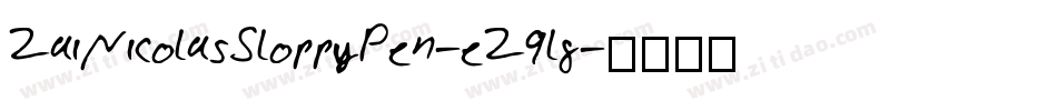 ZaiNicolasSloppyPen-eZ9lg字体转换