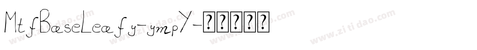 MtfBaseLeafy-ympY字体转换
