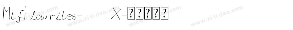 MtfFlowrites-236X字体转换