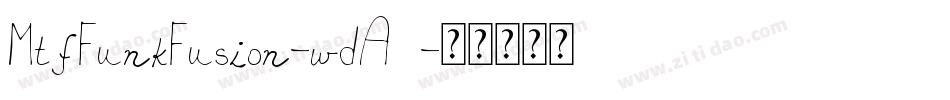 MtfFunkFusion-wdA9字体转换