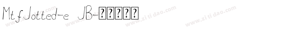 MtfJotted-e5JB字体转换