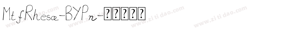 MtfRhesa-BYPn字体转换