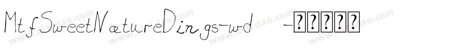 MtfSweetNatureDings-wd59字体转换