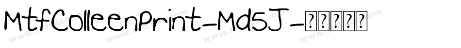 MtfColleenPrint-Md5J字体转换