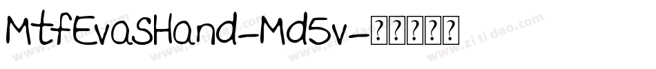 MtfEvasHand-Md5v字体转换