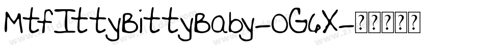 MtfIttyBittyBaby-0G6X字体转换