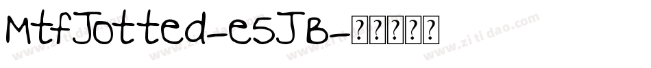 MtfJotted-e5JB字体转换
