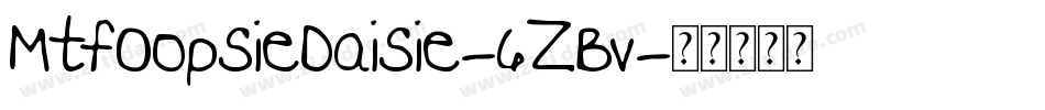 MtfOopsieDaisie-6ZBv字体转换
